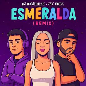 Dj Ramirezk - Esmeralda (Remix)