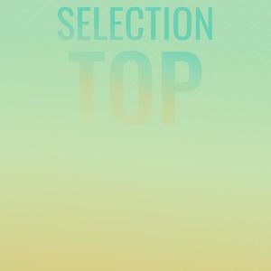 Selection Top