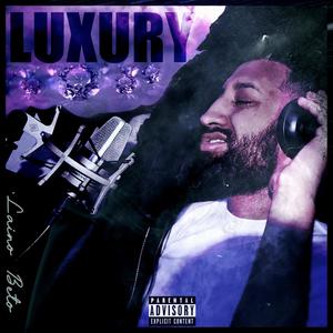 Luxury (Explicit)