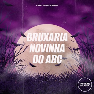 Bruxaria Novinha Do Abc (Explicit)