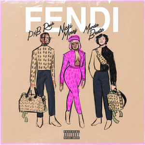 Fendi (feat. Nicki Minaj & Murda Beatz) [Explicit]