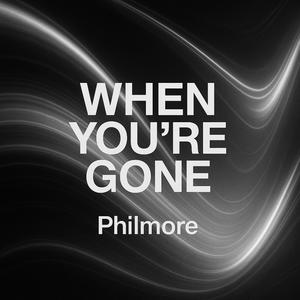 When You´re Gone (Explicit)