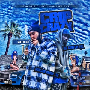 Crip Crazy (Explicit)