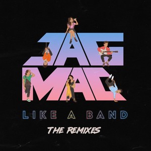 Like a Band The Remixes