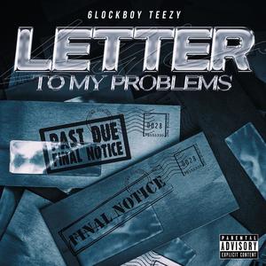 Letter To My Problems (Explicit)