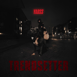 Trendsetter (Explicit)