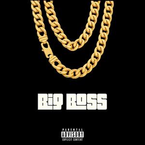 Big Boss (feat. Big Jay) [Explicit]