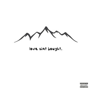 Love Ain't Bought (Explicit)