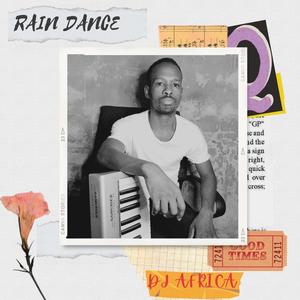 Rain Dance (feat. Mfana Ka Mnisi, Kritic & SilvaPlatinum)