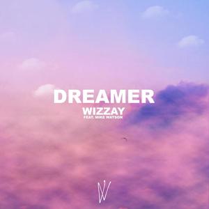 Dreamer (feat. Mike Watson)