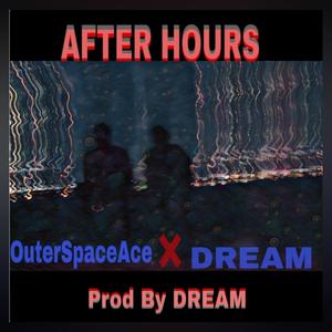 After Hours (feat. OuterSpaceAce) [Explicit]