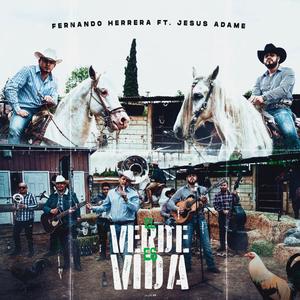 Verde Es Vida(feat. Jesus Adame)