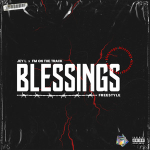 BLESSINGS (Explicit)