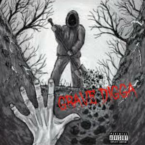 Grave Digga (Explicit)