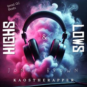 Highs & Lows (Explicit)