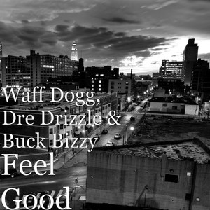 Feel Good (Explicit)