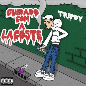 Cuidado com a Lacoste (Explicit)