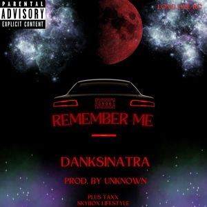 Remember Me (Explicit)