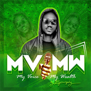 Mvmw (My Voice My Wealth) [Explicit]