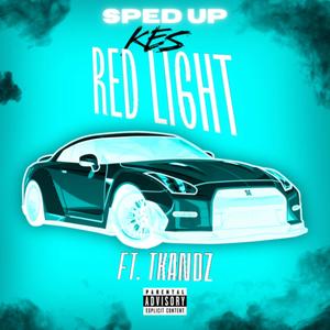 Red Light (Sped Up) [Explicit]