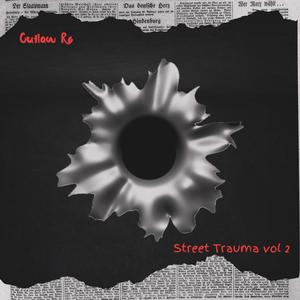 Street Trauma Vol 2 (Explicit)