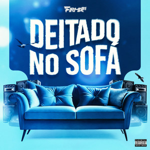 DEITADO NO SOFÁ (Explicit)