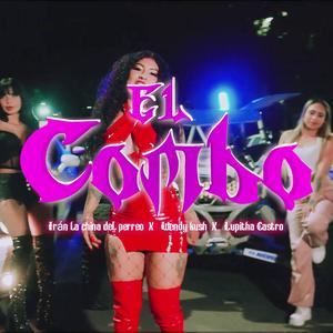 El Combo (feat. Iran La China Del Perreo & Wendy Kush)