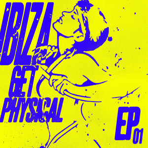 Ibiza Get Physical EP