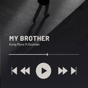 My Brother (feat. Gozman) (SPEEDUP Version)