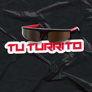 Tu Turrito (Turreo Edit)