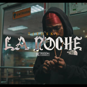 LA NOCHE (Explicit)