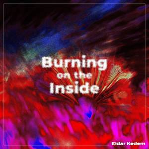 Burning on the Inside
