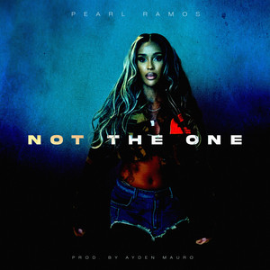 Not The One (Explicit)