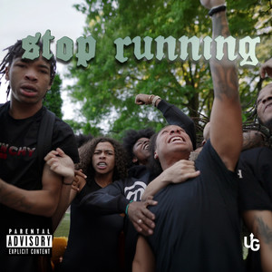 Stop Running (feat. DD Osama, Sugarhill Ddot, Dee Play4Keeps) [Explicit]