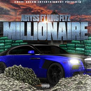 MILLIONAIRE (feat. King Flyz) (Explicit)