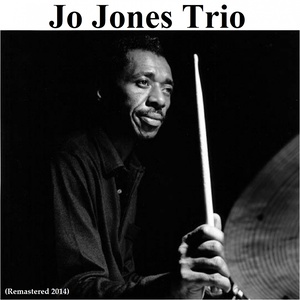 Jo Jones Trio (Remastered 2014)