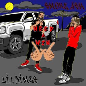 NEED A WIN(feat. SmokeAsh) (Explicit)