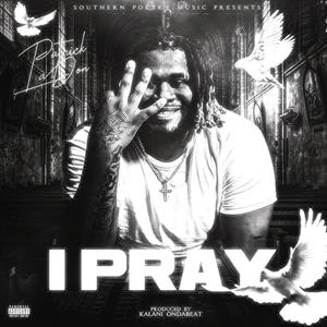 I Pray (Explicit)