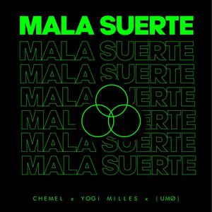 Mala Suerte (feat. UMØ) (Explicit)