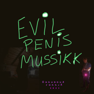 Evil ***** Mussikk (Explicit)