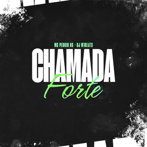 Chamada Forte (Explicit)