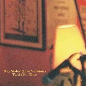 Hey Sister(feat. Nino) (Live)