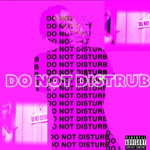 Do Not Disturb (Explicit)