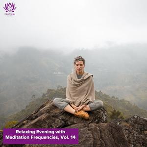 Relaxing Evening with Meditation Frequencies, Vol. 14