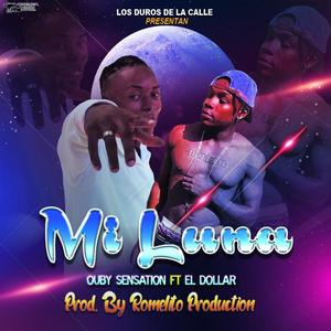 Mi Luna (feat. Ouby Sensation & Dollar)