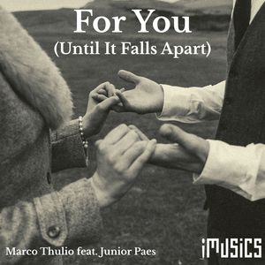 For You (Until It Falls Apart)