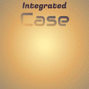 Integrated Case