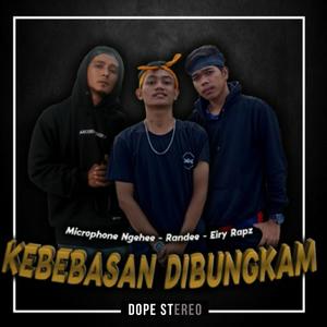 Kebebasan Di Bungkam (feat. Microphone Ngehee & Eiry Rapz)