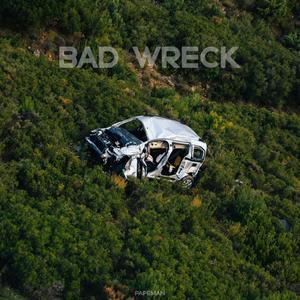 Bad Wreck (Explicit)