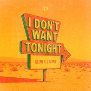 I Don't Want Tonight